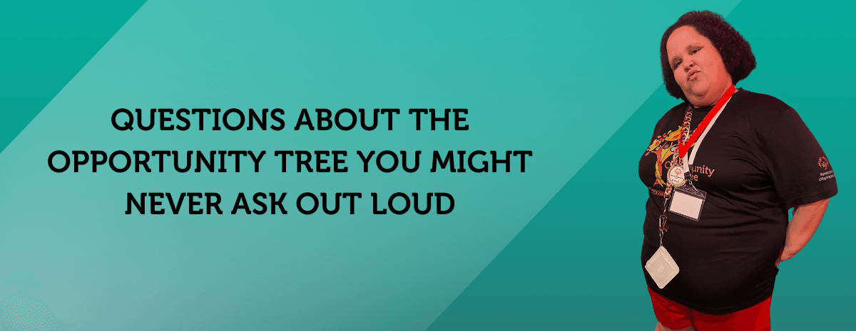 Headers (26) 8 Awkward Questions About The Opportunity Tree You Never Asked Out Loud<br />